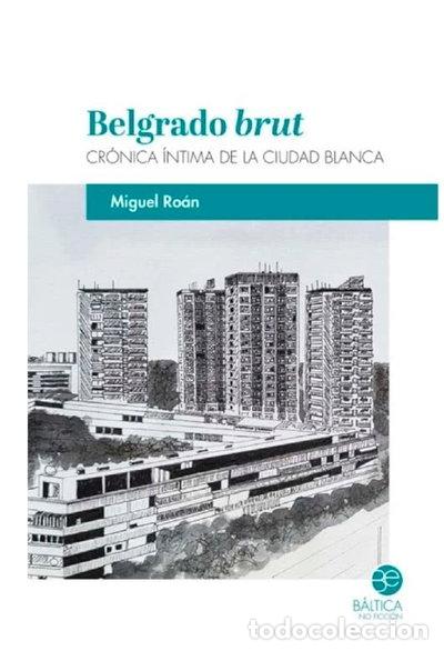 Libri di seconda mano: Belgrado brut- 9788412546569