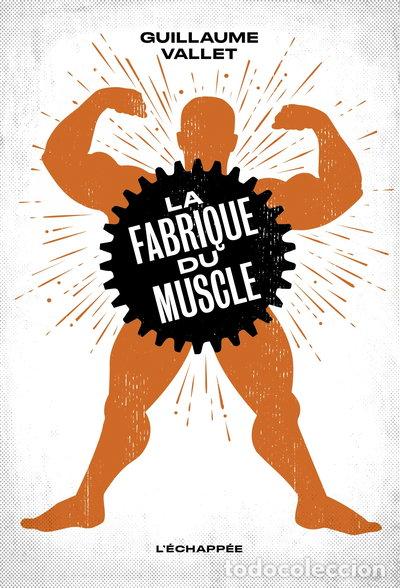 Livres: La fabrique du muscle- 9782373091120