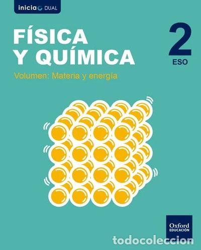 Libros: Inicia F&iacute;sica y Qu&iacute;mica. 2.&ordm; ESO. Libro del alumno. Volumen 1- 9780190502423