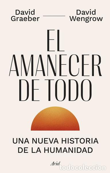 Libri di seconda mano: El amanecer de todo- 9788434435728