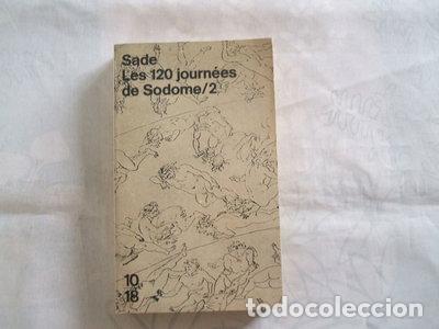 Libri di seconda mano: Les 120 journ&eacute;es de Sodome ou L'&eacute;cole du libertinage, Tome 2- 9782264018809