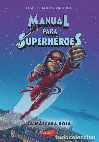 Libros: Manual para superh&eacute;roes. La m&aacute;scara roja- 9788417222734