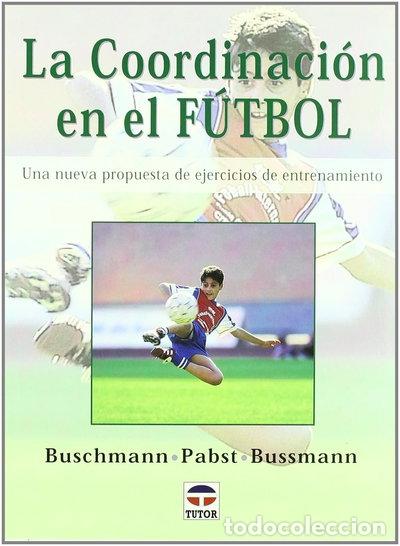books: La coordinaci&oacute;n en el f&uacute;tbol- 9788479023331