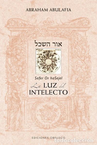 Libri di seconda mano: Sefer Or haSejel. La luz del intelecto- 9788491114062