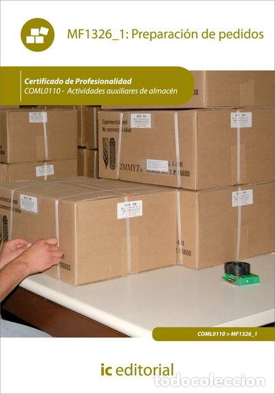 Livres: Preparaci&oacute;n de pedidos. COML0110 - Actividades auxiliares de almac&eacute;n- 9788415670360