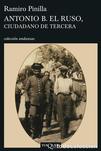 Libri di seconda mano: Antonio B. el Ruso, ciudadano de tercera- 9788483830185