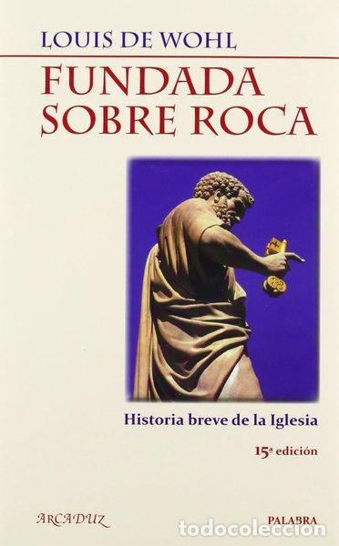 Libri di seconda mano: Fundada sobre roca- 9788482394596