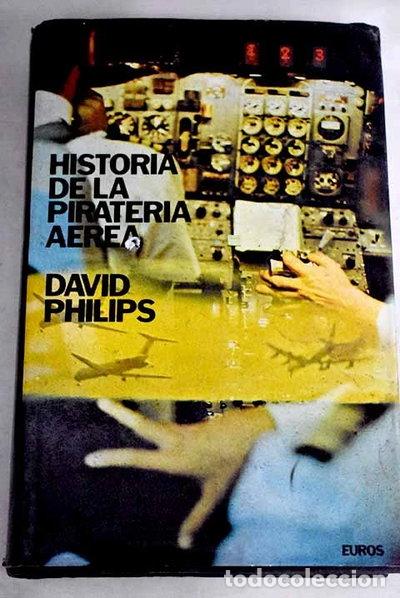 Libros: Historia de la pirater&iacute;a a&eacute;rea- 9788473640039