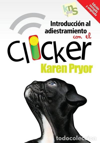 B&uuml;cher: Introducci&oacute;n al adiestramiento con el clicker- 9788494185250