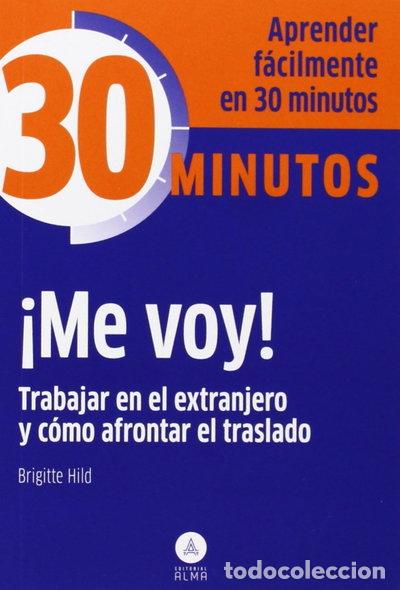 Libri di seconda mano: &iexcl;Me voy! Trabajar en el extranjero y c&oacute;mo afrontar el traslado- 9788415618072