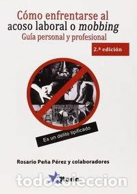 Libros: C&oacute;mo enfrentarse al acoso laboral o mobbing- 9788494184437