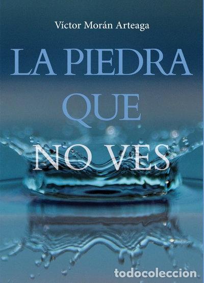 Libros: La piedra que no ves- 9788472094017