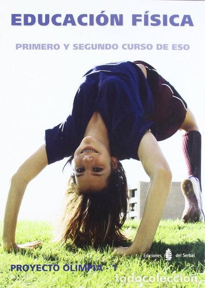 books: Ol&iacute;mpia-1. Educaci&oacute;n f&iacute;sica. Primero y segundo curso de ESO- 9788476285268