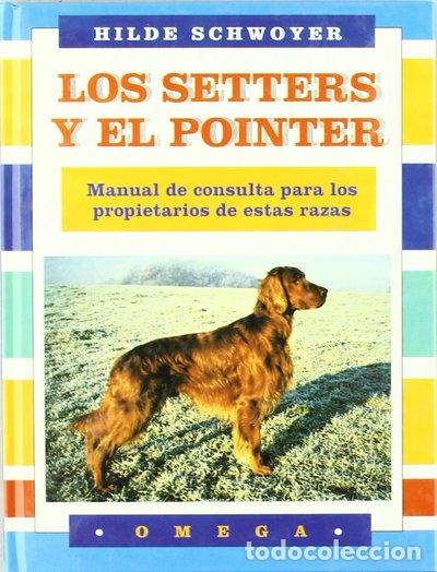 Libros: Los setters y el pointer- 9788428209533