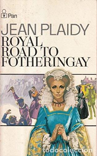 books: Royal Road to Fotheringay- 9780330201971