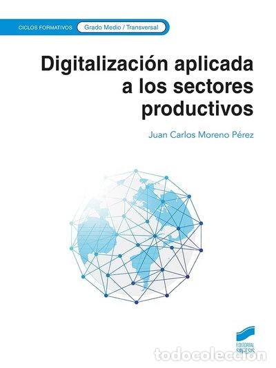 Libri di seconda mano: Digitalizaci&oacute;n aplicada a los sectores productivos- 9788413573533