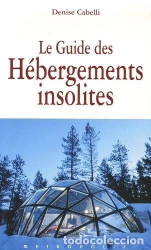 books: Le guide des h&eacute;bergements insolites- 9782883401655