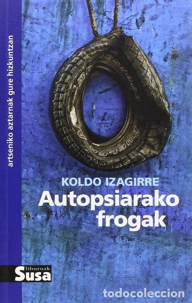 Libri di seconda mano: Autopsiarako frogak- 9788492468263
