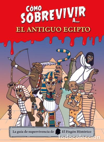 books: COMO SOBREVIVIR A EL ANTIGUO EGIPTO- 9788468361765