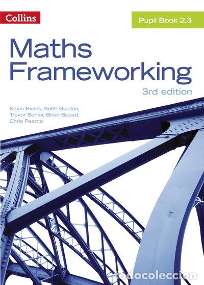 books: Maths Frameworking KS3 Maths Pupil Book 2.3- 9780007537761