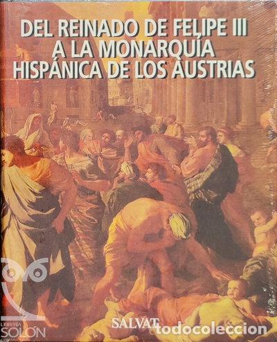 Libri di seconda mano: Del reinado de Felipe III a la Monarqu&iacute;a Hisp&aacute;nica de los Austrias- 9788434599215
