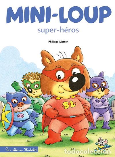 Libros: Mini-Loup super-h&eacute;ros- 9782013982344