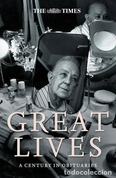 Libros: The Times Great Lives: A Century in Obituaries- 9780007201693