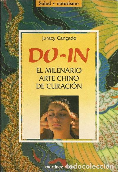 B&uuml;cher: Do-in: El milenario arte chino de curaci&oacute;n- 9788427015326