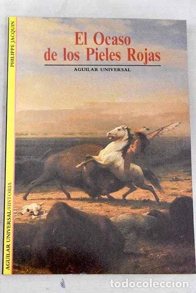 B&uuml;cher: El ocaso de los pieles rojas- 9788403601468