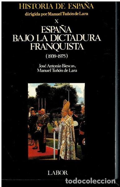 Libros: Espa&ntilde;a bajo la dictadura franquista (1939-1975)- 9788433594303