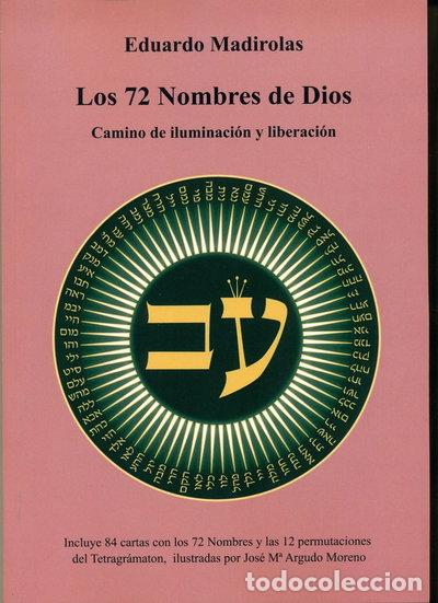 Libros: LOS 72 NOMBRES DE DIOS CAMINO DE ILUMINACION Y LIBERACION- 9788495593429