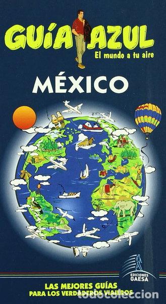 Livres: Gu&iacute;a Azul M&eacute;xico- 9788480237550