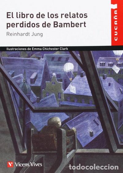 Livres: El libro de los relatos perdidos de Bambert- 9788468203782