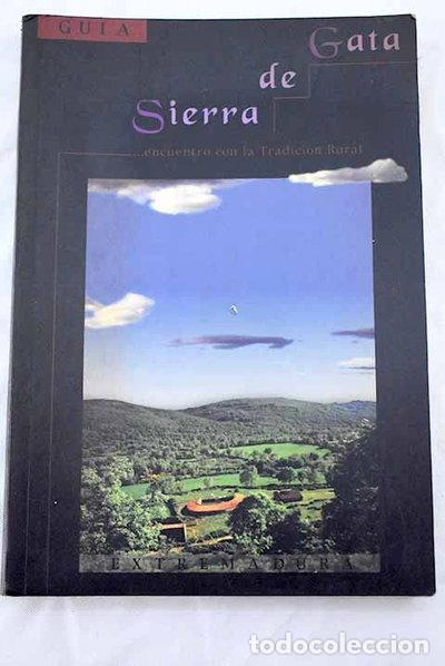 Libros: Sierra de Gata: encuentro con la tradici&oacute;n rural- 9788460546306