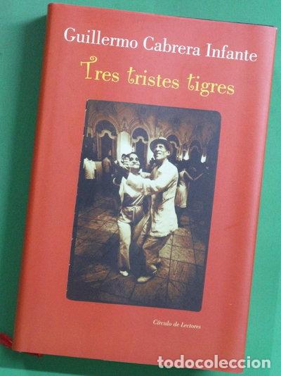 Libros: Tres tristes tigres- 9788422697954