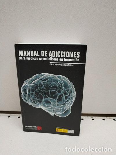 Libros: Manual de adicciones para m&eacute;dicos especialistas en formaci&oacute;n- 9788461402663