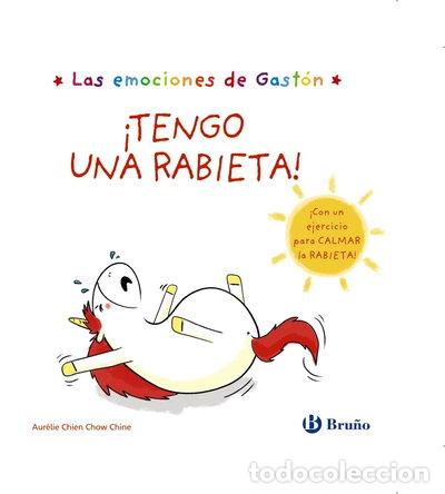 Libros: Las emociones de Gast&oacute;n. &iexcl;Tengo una rabieta!- 9788469625507