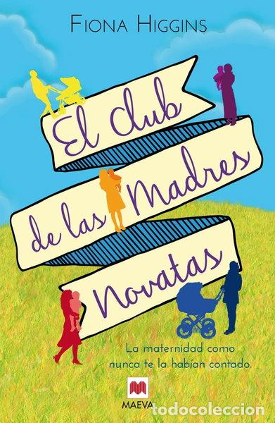 Libros: El club de las madres novatas- 9788415893929