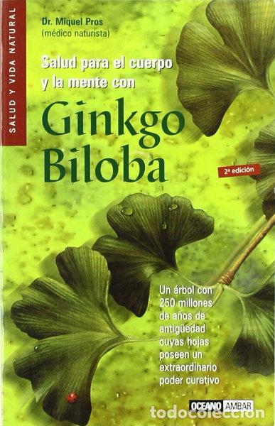 Libros: Salud para el cuerpo y la mente con el Ginkgo Biloba- 9788475562384