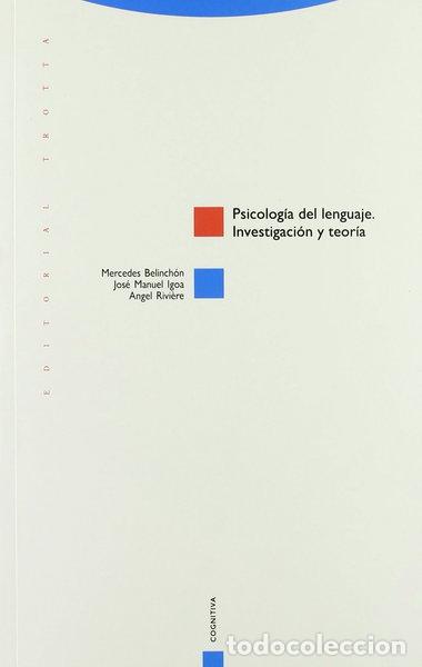Libros: Psicolog&iacute;a del lenguaje: Investigaci&oacute;n y teor&iacute;a- 9788487699351