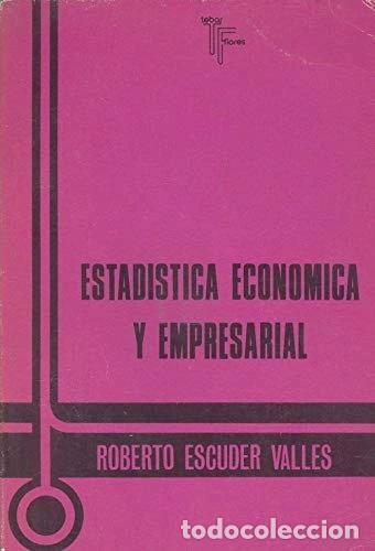 Libros: Estad&iacute;stica econ&oacute;mica y empresarial- 9788473600712