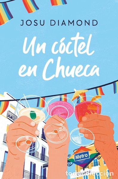 Livres: Un c&oacute;ctel en Chueca- 9788466671309
