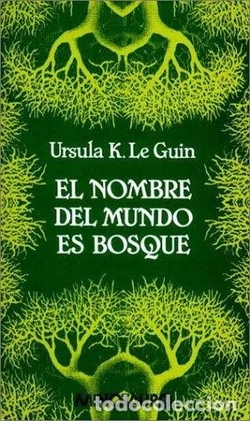 Libros: El nombre del mundo es bosque- 9788445070581