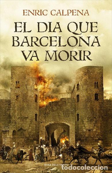 Libros: El d&iacute;a que Barcelona va morir- 9788416930791