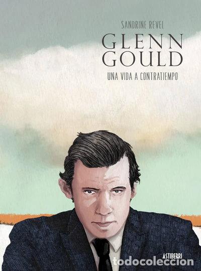 Libros: Glenn Gould. Una vida a contratiempo- 9788416251698