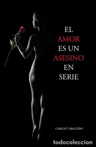 books: El amor es un asesino en serie- 9781720183105