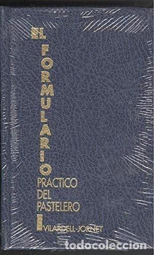Libros: El formulario pr&aacute;ctico del pastelero- 9788472120037