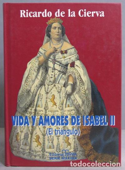 Libros: Vida y amores de Isabel II- 9788488787286