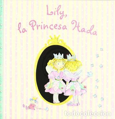 Libros: Lily, la Princesa Hada- 9788421695388