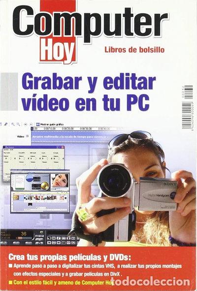 Libri di seconda mano: Grabar y editar v&iacute;deo en tu PC- 9788496512023